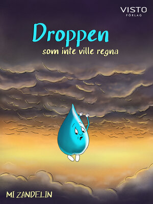 cover image of Droppen som inte ville regna
